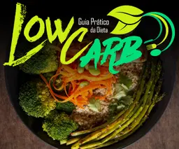 Guia da dieta Low carb