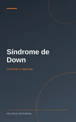 Síndrome de Down: Conviver e Valorizar