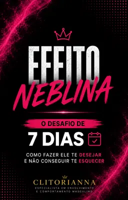 Efeito Neblina — O Desafio de 7 Dias
