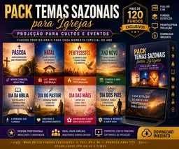 # PACK TEMAS SAZONAIS PARA IGREJAS – PROJEÇÃO PARA CULTOS E EVENTOS