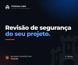 Revisão de Segurança do Seu Projeto