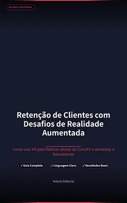Retenção de Clientes com Desafios de Realidade Aumentada