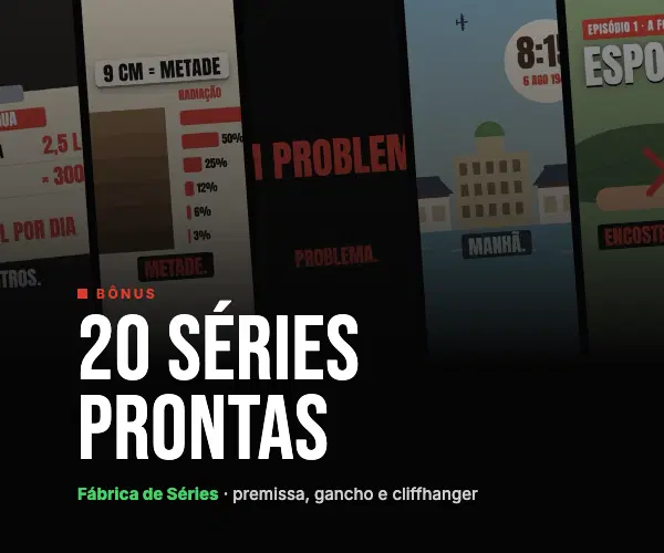 Leve também: 20 séries prontas para começar hoje