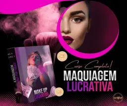 MAQUIAGEM LUCRATIVA