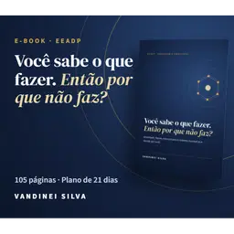 Ebook- Você sabe o que fazer. Então por que não faz?