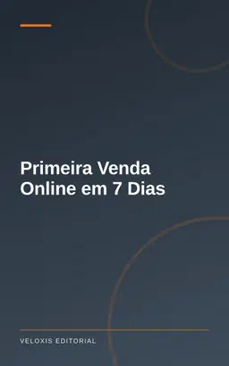 Primeira Venda Online em 7 Dias