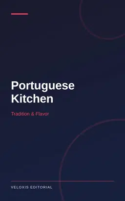Portuguese Kitchen: Tradition & Flavor
