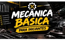 Mecânica Básica para Iniciantes
