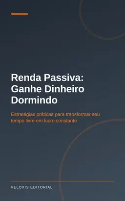Renda Passiva: Ganhe Dinheiro Dormindo