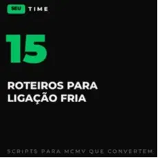 15 Roteiros para Ligação Fria