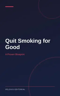 Quit Smoking for Good: A Proven Blueprint