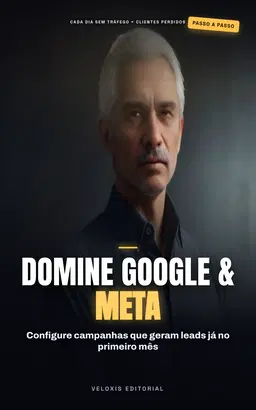 Tráfego Pago para Iniciantes: Domine Google e Meta Ads + Plano de Ação