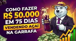 O Código dos 50K: A Verdadeira rota para Faturar R$ 50.000,00 em 75 Dias com açaí.