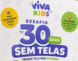 Viva Kids ™ — Desafio 30 Dias Sem Telas