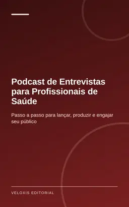 Podcast de Entrevistas para Profissionais de Saúde