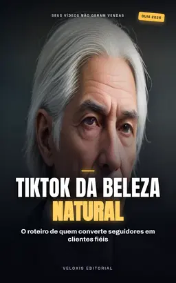 TikTok para Cosméticos Naturais: O Guia de Vendas