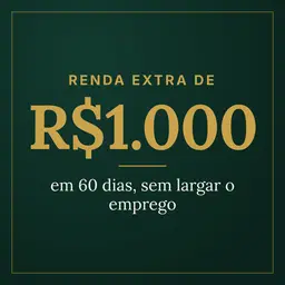 Renda Extra de R$1.000 em 60 Dias Sem Largar o Emprego