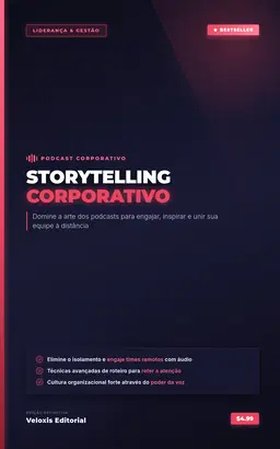 Storytelling Corporativo: Conectando Times Remotos