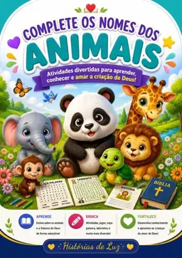 COMPLETE O NOME DOS ANIMAIS - HISTÓRIAS DE LUZ