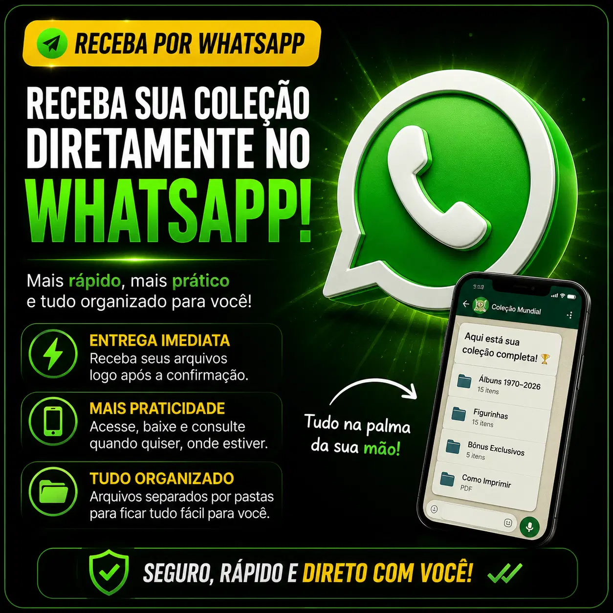Receba seu acesso à coleção no WhatsApp
