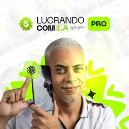 LUCRANDO COM IA PRO