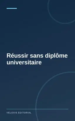 Réussir sans diplôme universitaire