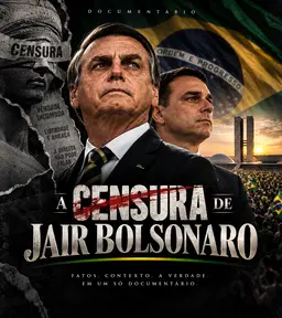 Documentário -  A Censura de Jair Bolsonaro
