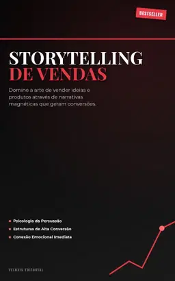 Storytelling de Vendas: Conquiste Clientes com Histórias