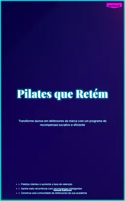 Pilates que Retém: O Guia de Fidelização