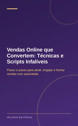 Vendas Online que Convertem: Técnicas e Scripts Infalíveis