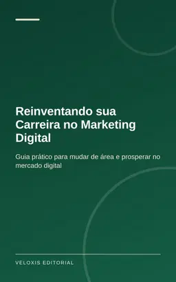 Reinventando sua Carreira no Marketing Digital