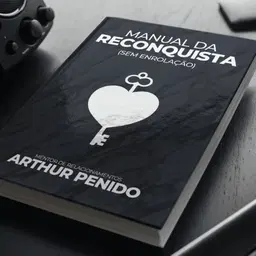 Manual da Reconquista (Sem Enrolação)