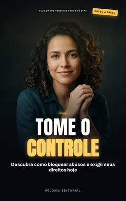 Seus Dados, Suas Regras: Guia de Privacidade LGPD