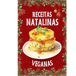 Receitas Especial de Natal (Veganas)