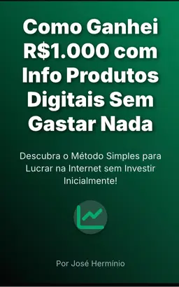 Como Ganhei R$1.000 com Produtos Digitais Sem Gastar Nada