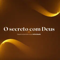 O Secreto com Deus