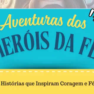 Aventuras dos Heróis da Fé