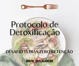 PROTOCOLO 15 DIAS DE DETOXIFICAÇÃO -  Co-Produção