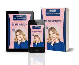 Do zero ao sucesso - Mindset dos vencedores
